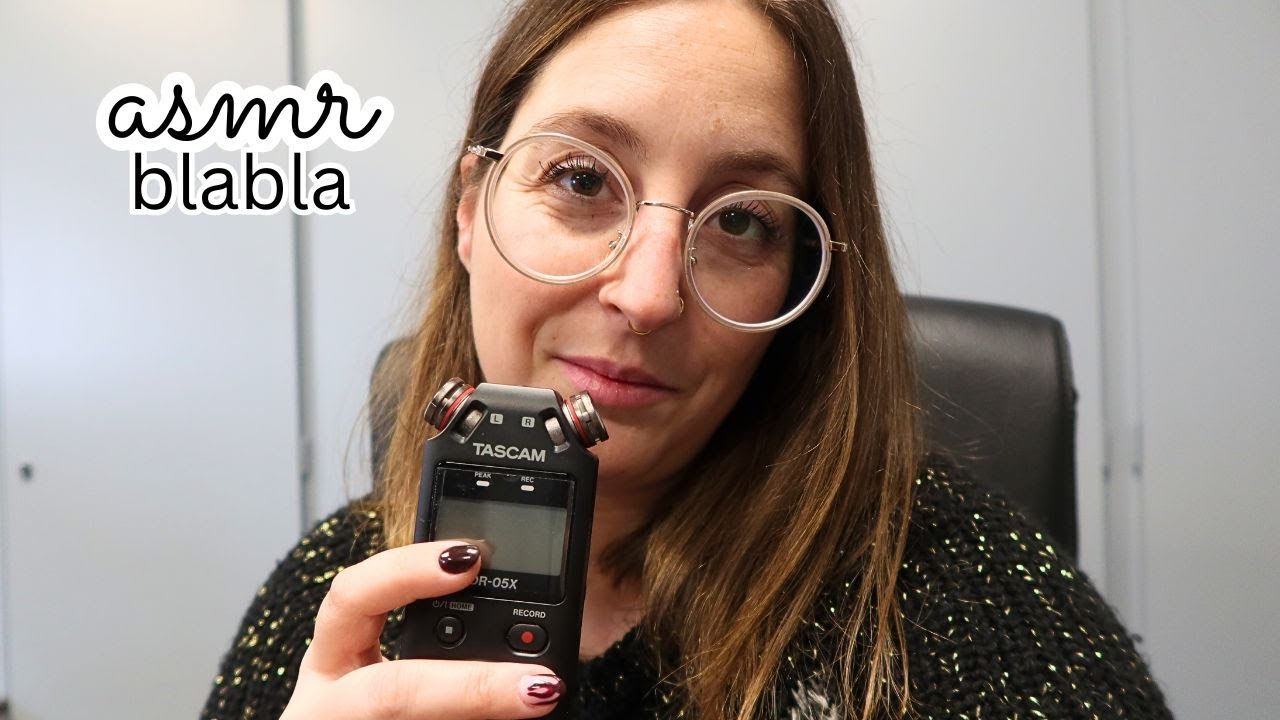 ASMR - BLABLA INTENSE DE 30 MINUTES (frissons garantis)