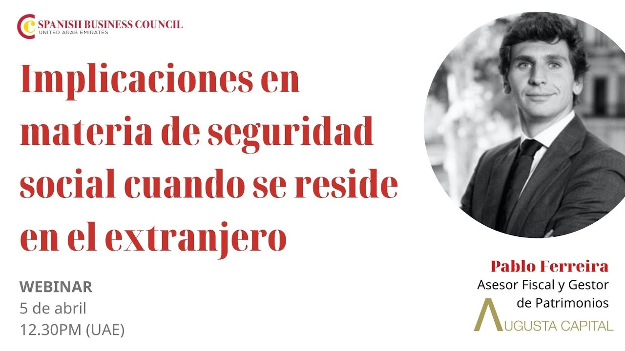 Implicaciones en materia de SEGURIDAD SOCIAL CUANDO SE RESIDE EN EL EXTRANJERO