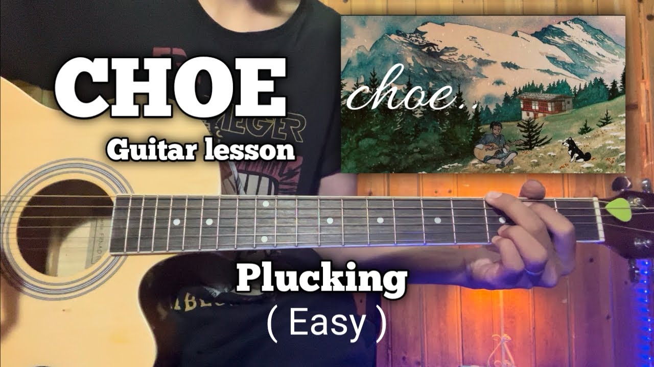CHOE | Guitar lesson | INTRO | Bhutanese song ||( 3000 subscribers special )