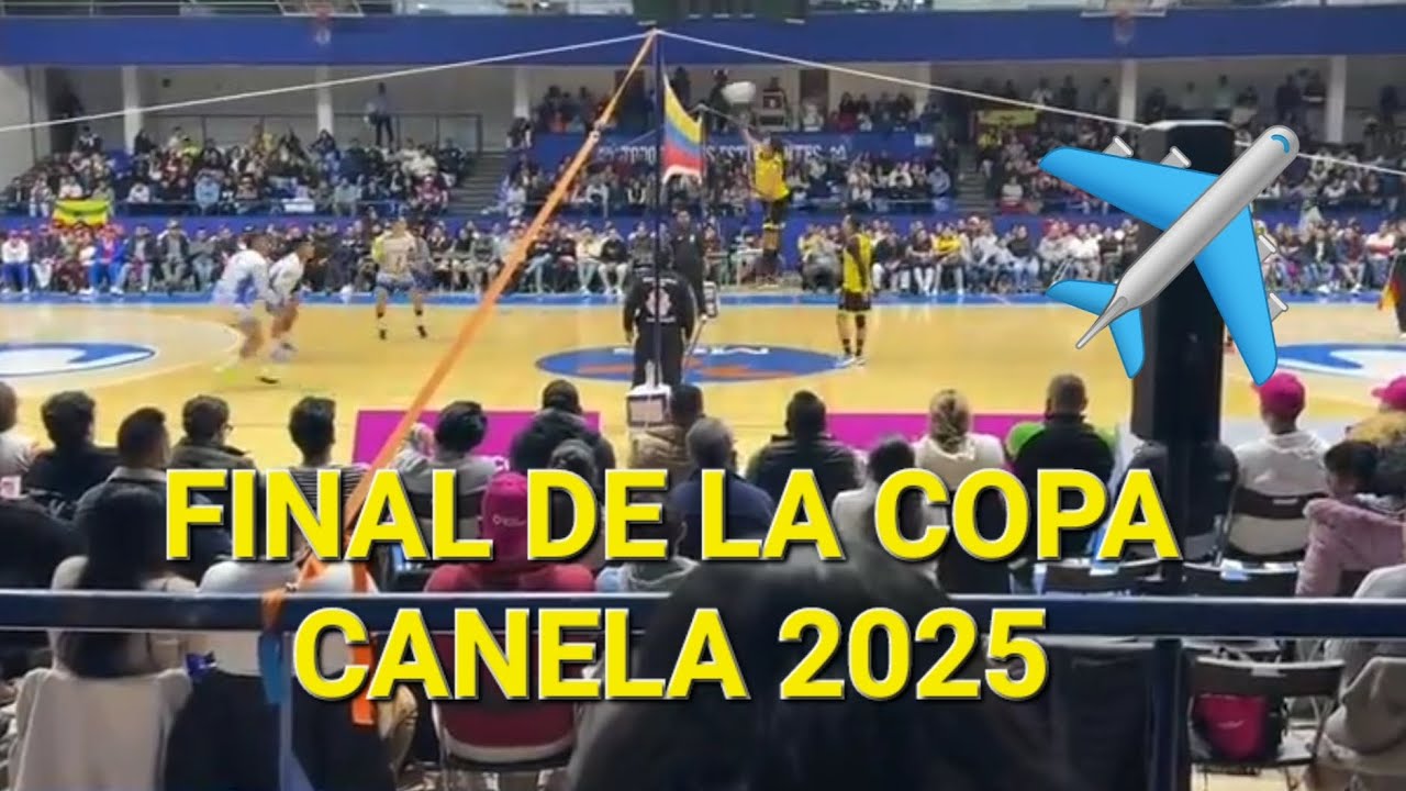 FINAL DE LA COPA CANELA 2025 LOS MEJORES DEL ECUAVOLEY MIRALO HASTA EL FINAL