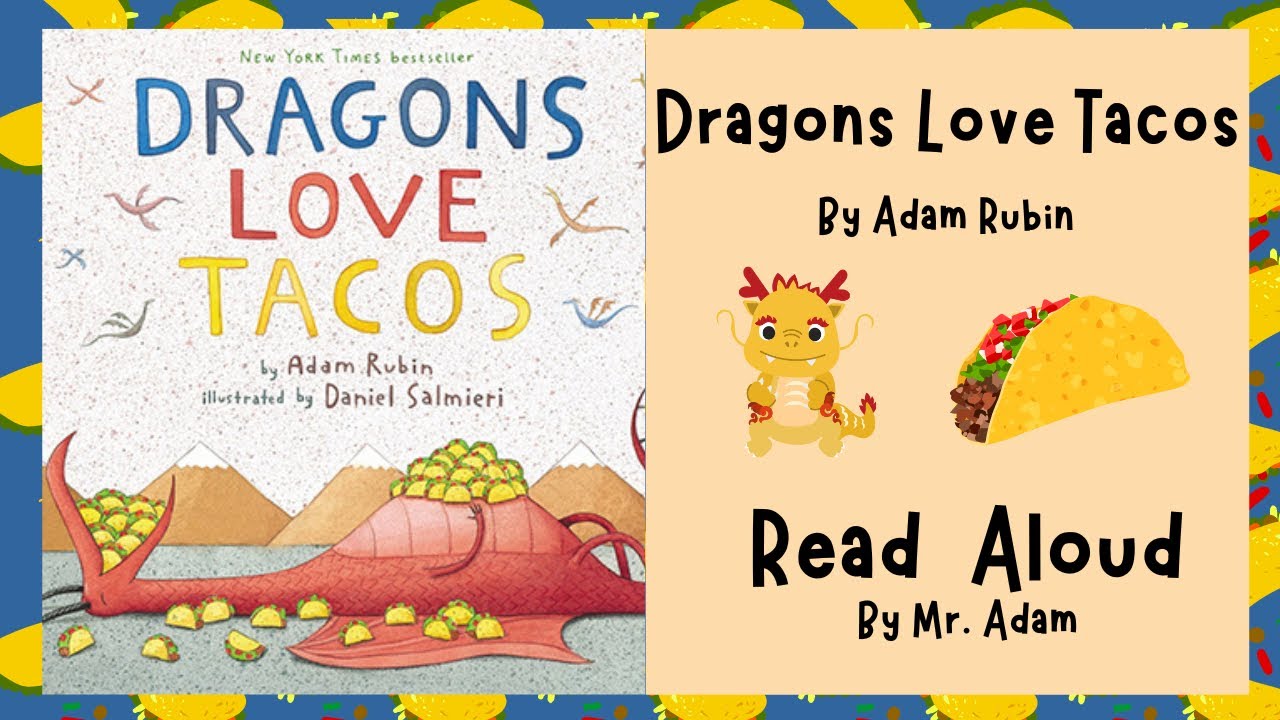 KIDS BOOK READ ALOUD: DRAGONS LOVE TACOS