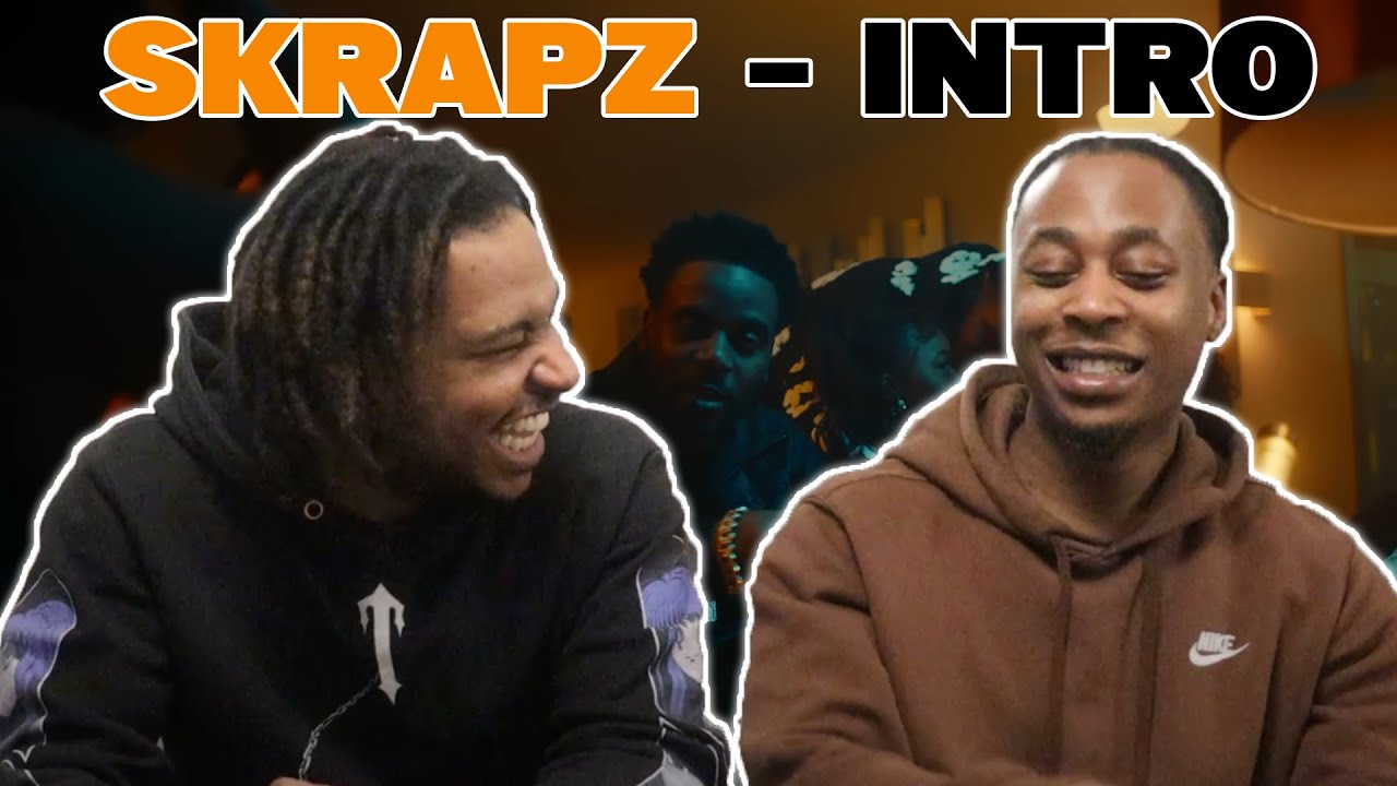 WE WASN'T EXPECTING THIS!!😳🔥| SKRAPZ - INTRO ( OFFICIAL VIDEO ) | REACTION