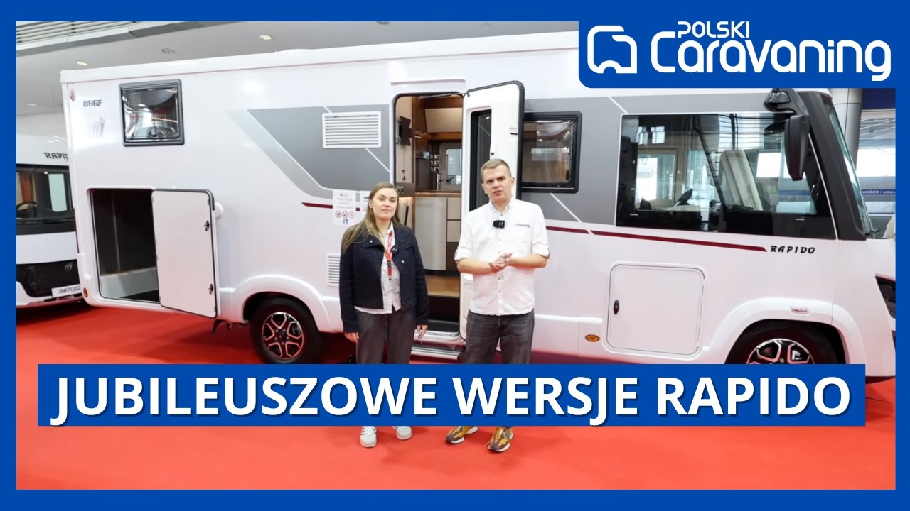 Kampery Rapido 2025 na Caravans Salon w Poznaniu &ndash; przegląd modeli