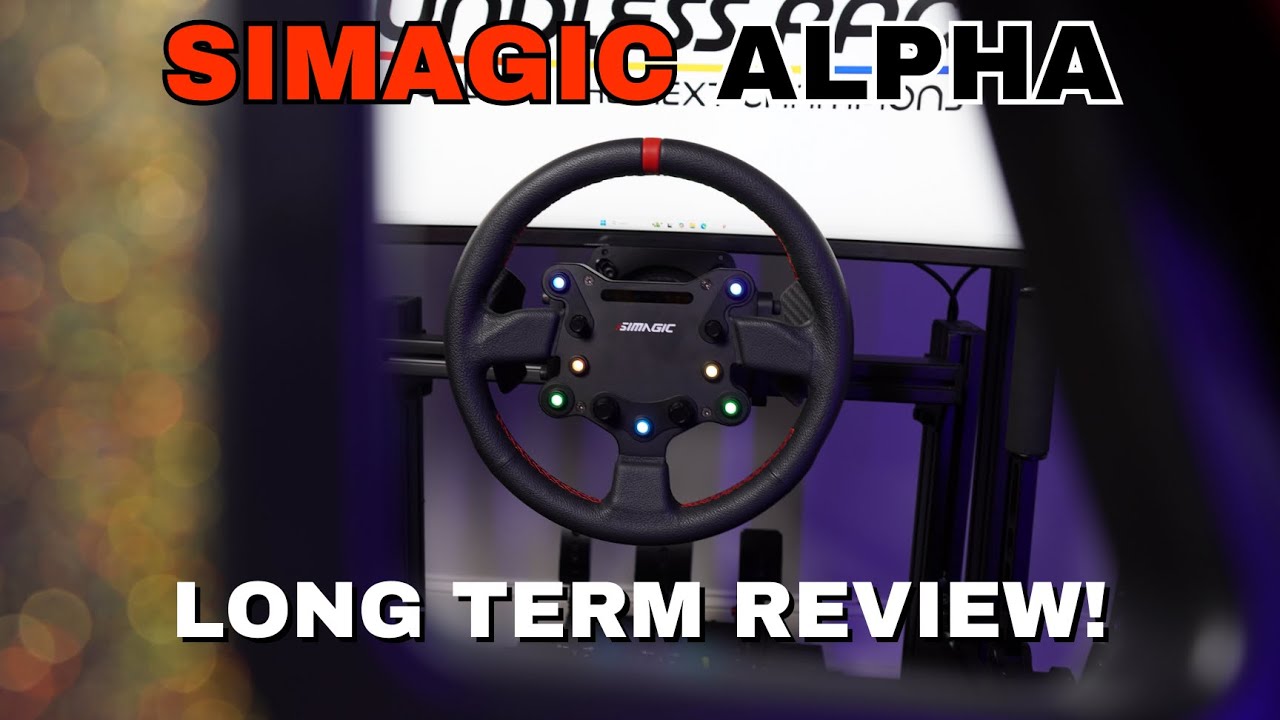 Simagic Alpha Wheelbase | Long Term Review