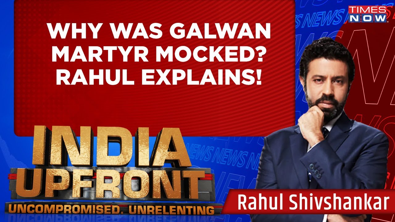 Why Was A Galwan Martyr's Father Shamed? | Rahul Shivshankar Explains The Shameful Incident