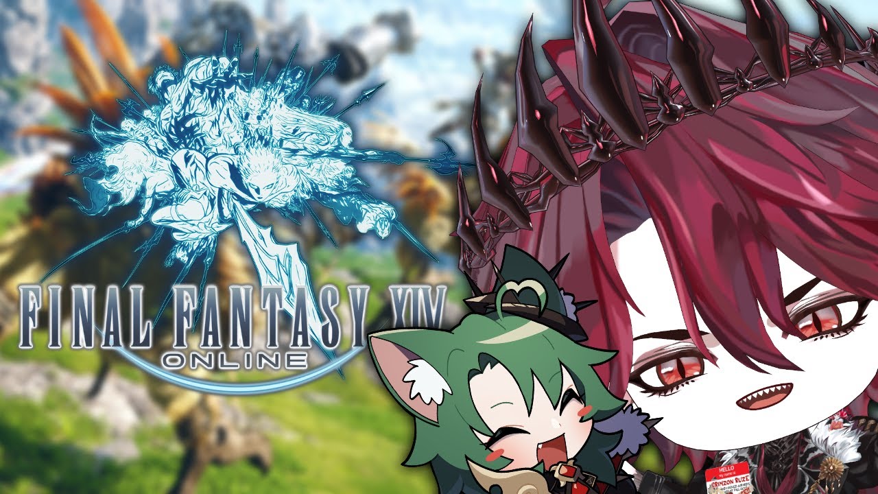 【FINAL FANTASY 14】COUGHING BABY AND HYDROGEN BABY ADVENTURES w/ @girldm​