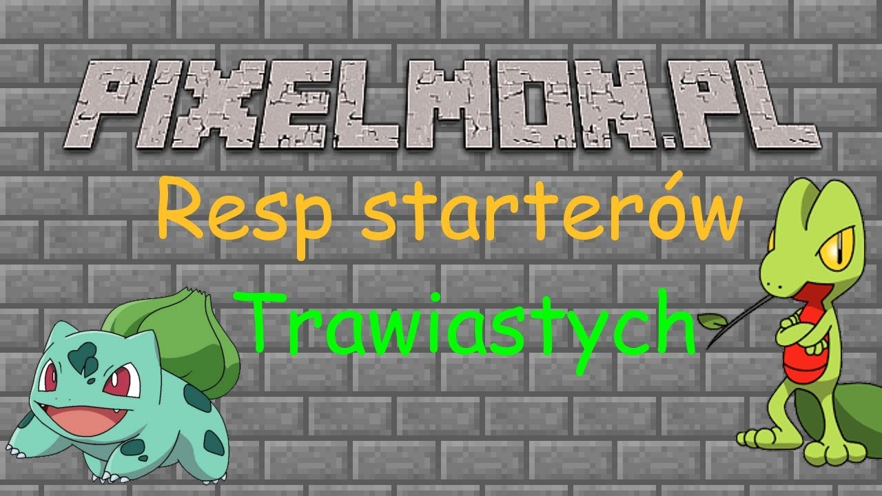 Pixelmon.pl: Gdzie znaleźć startery trawiaste?
