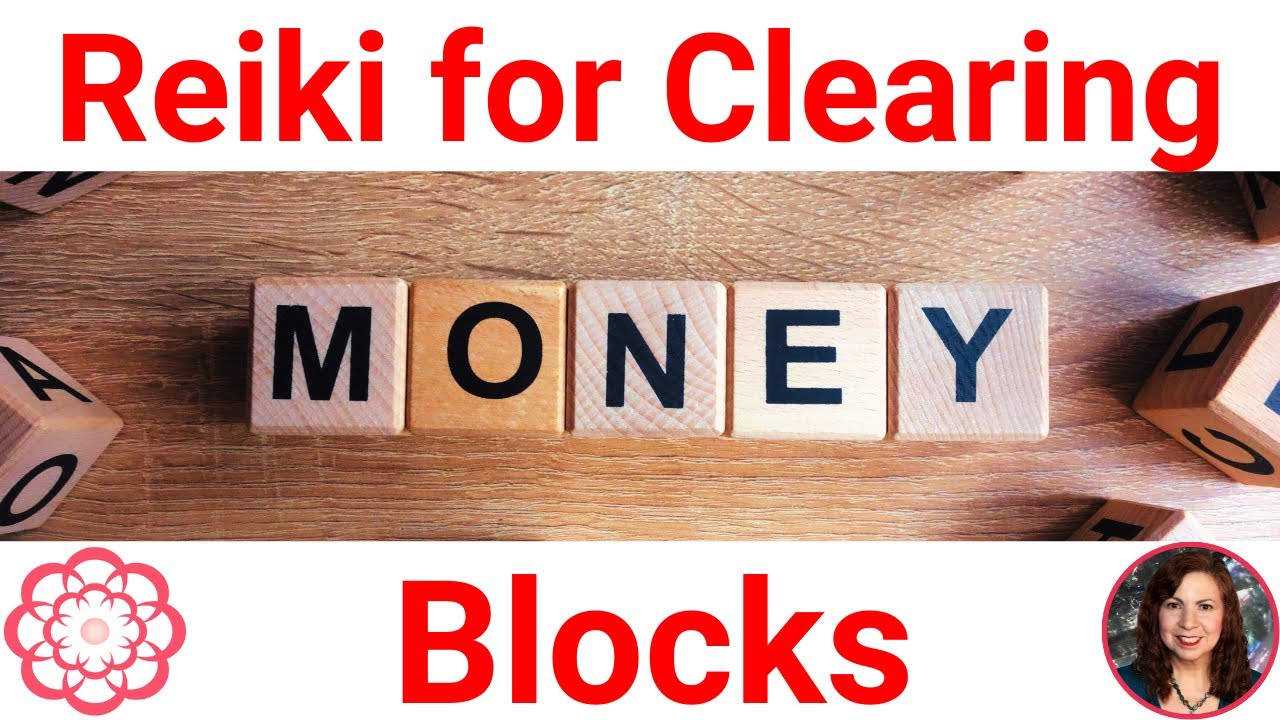 Reiki to Clear Money Blocks