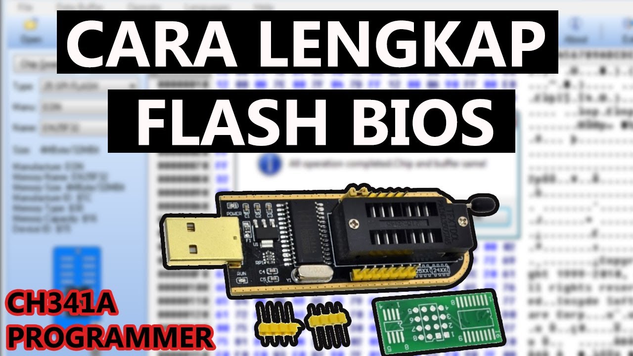 CARA MUDAH FLASH BIOS DENGAN CH341A || TUTORIAL CH341A PROGRAMMER || TUTORIAL FLASH BIOS .