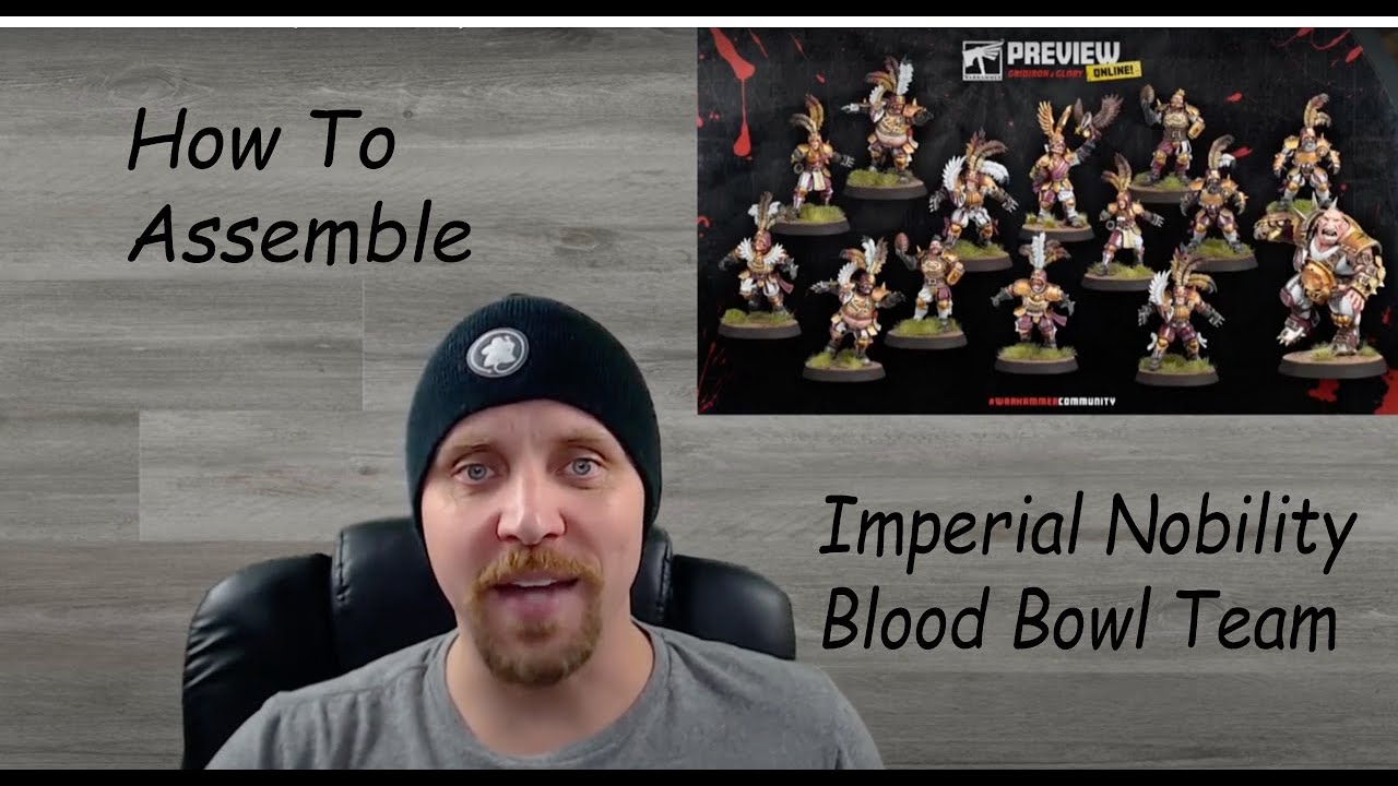 How To Assemble Blood Bowl Imperial Nobility Team