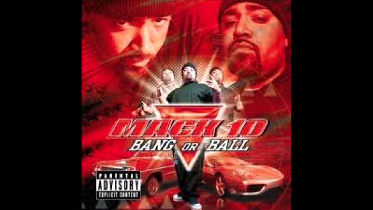 Mack 10- Connected For Life (Dirty)- Bang Or Ball