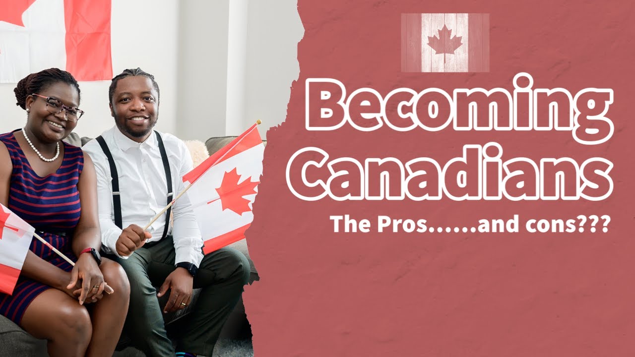 Benefits of being a Canadian Citizen || Our journey from Permanent Residency to Citizenship