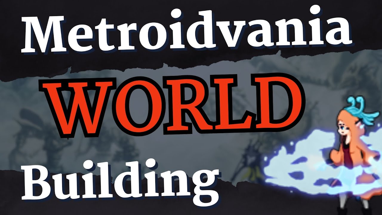 Правила проектирования мира в стиле Metroidvania (7 правил: дизайн уровней / лор)