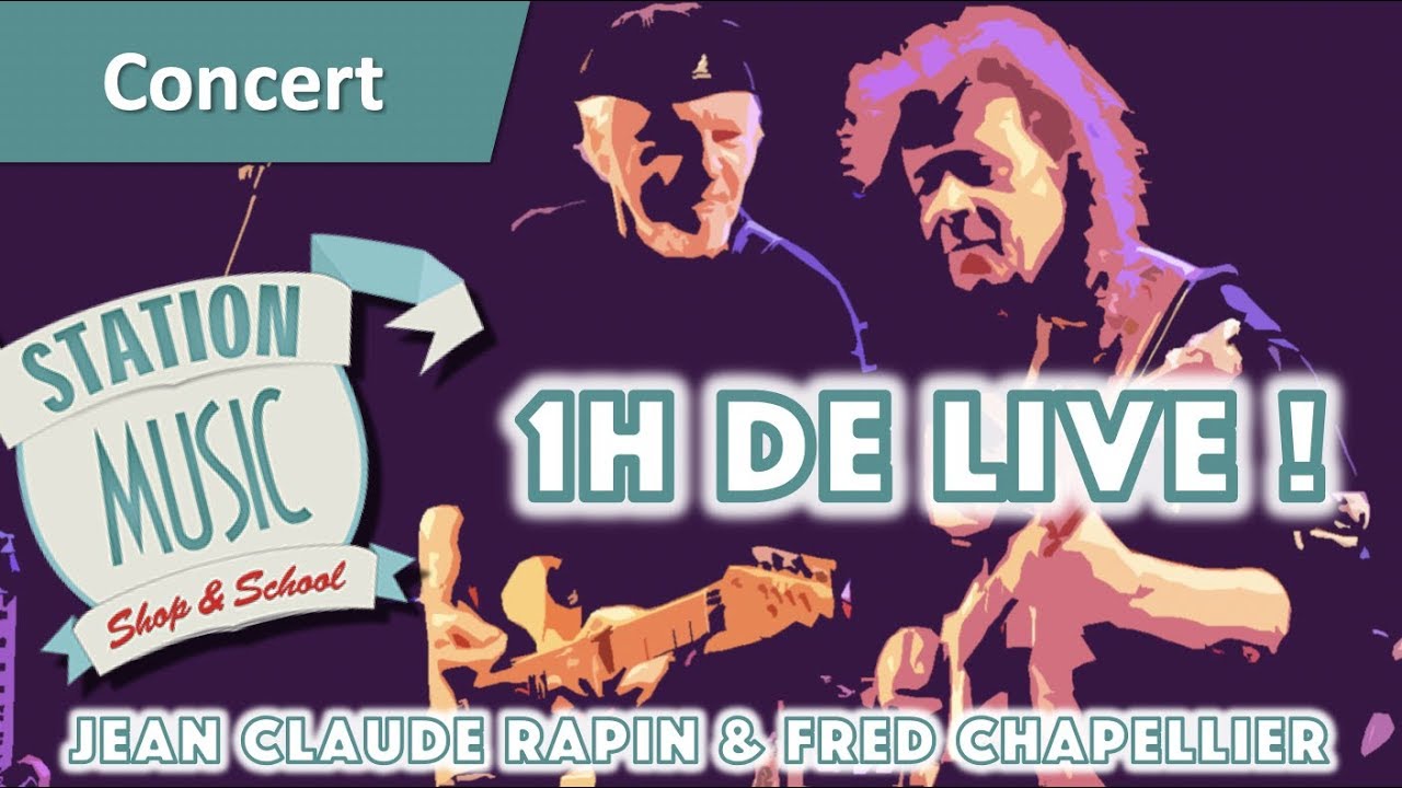 CONCERT : Jean Claude Rapin et Fred Chapellier en live chez Station Music, 1H DE FOLIE !