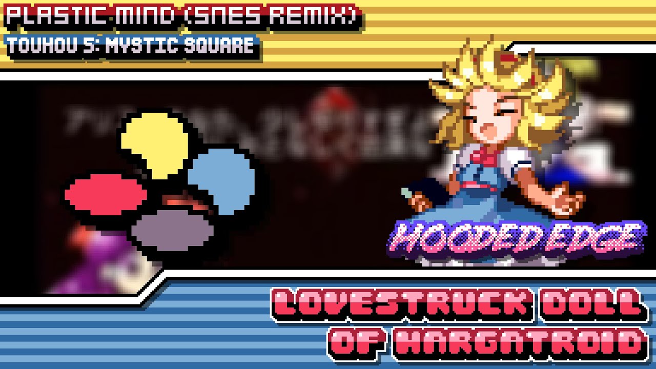 Touhou 5: MS - Lovestruck Doll of Margatroid ~ Plastic Mind (SNES Remix)