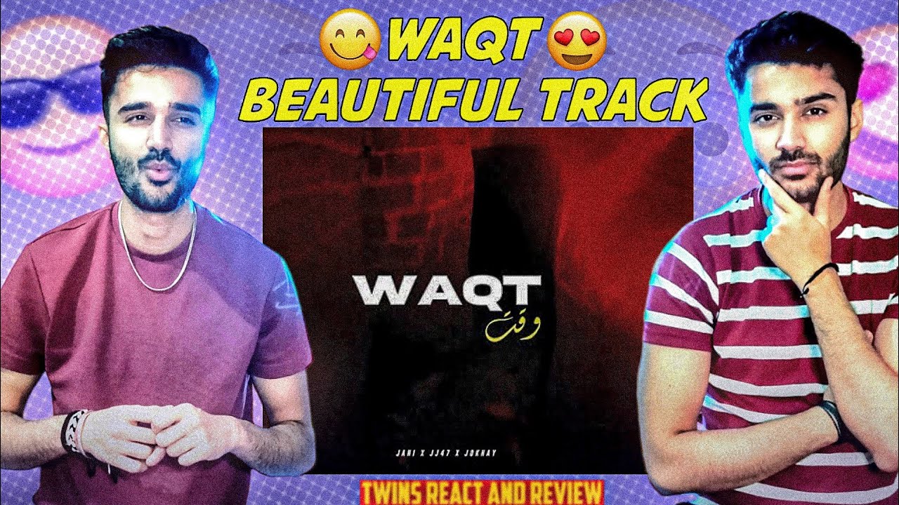 Indian twins react to Waqt | JOKHAY | JANI | JJ47 | IVreacts
