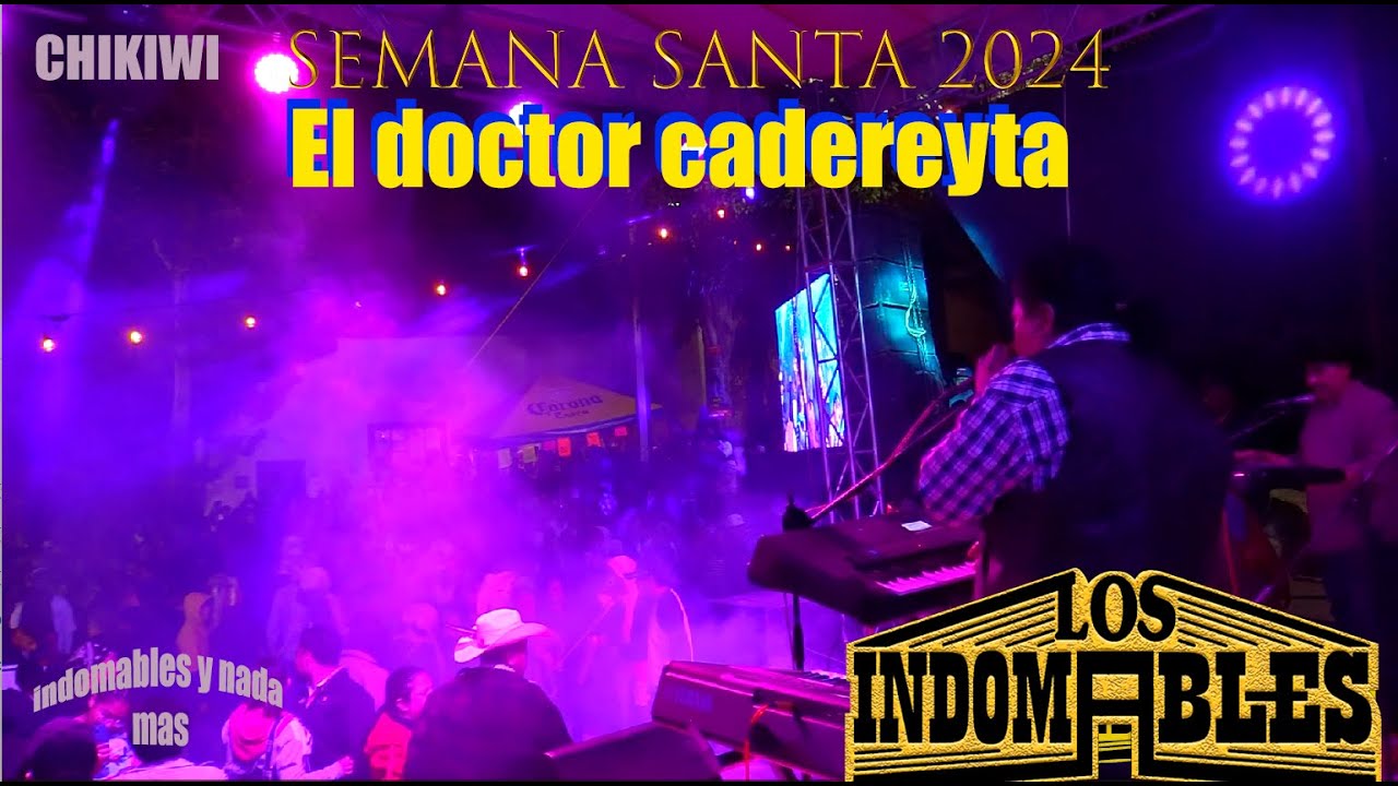 Popurri de cumbias l Doctor cadereyta Qro l semana santa 2024 #indomable  #losindomablesdecadereyta