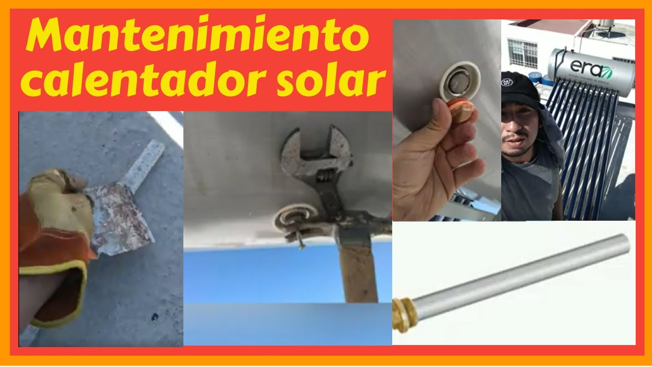 Mantenimiento a calentador solar: limpieza/cambio de ánodo de magnesio (barra de magnesio)