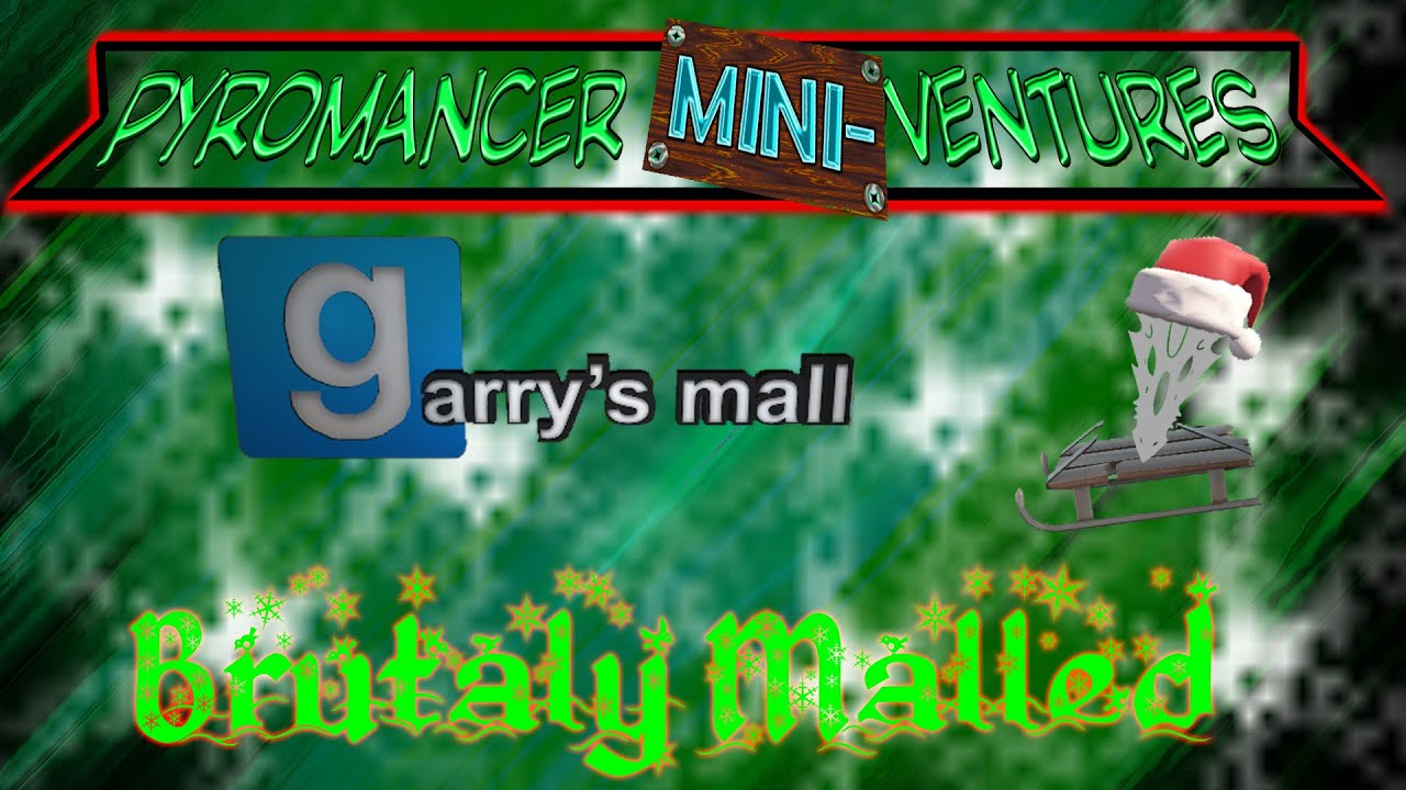 Pyromancer Mini-Ventures: Brutally Malled