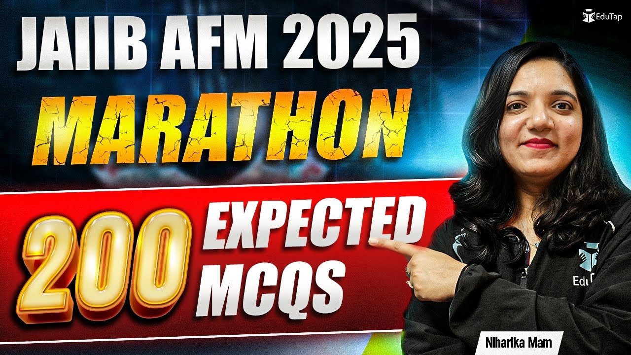 JAIIB AFM Marathon Class 2025 | JAIIB AFM MCQ Question Marathon 2025 | JAIIB AFM EduTap Marathon