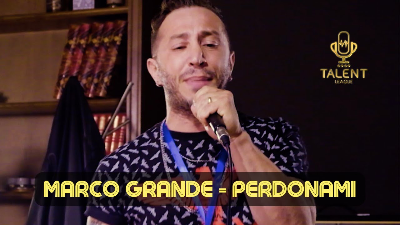 Marco Grande - Perdonami [TALENT LEAGUE 2022 - QUALIFICHE]