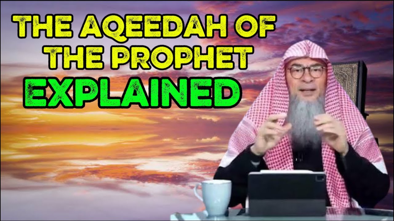 What Was the Correct Aqeedah Given to Prophet Muhammad ﷺ? | Assim Al-Hakeem