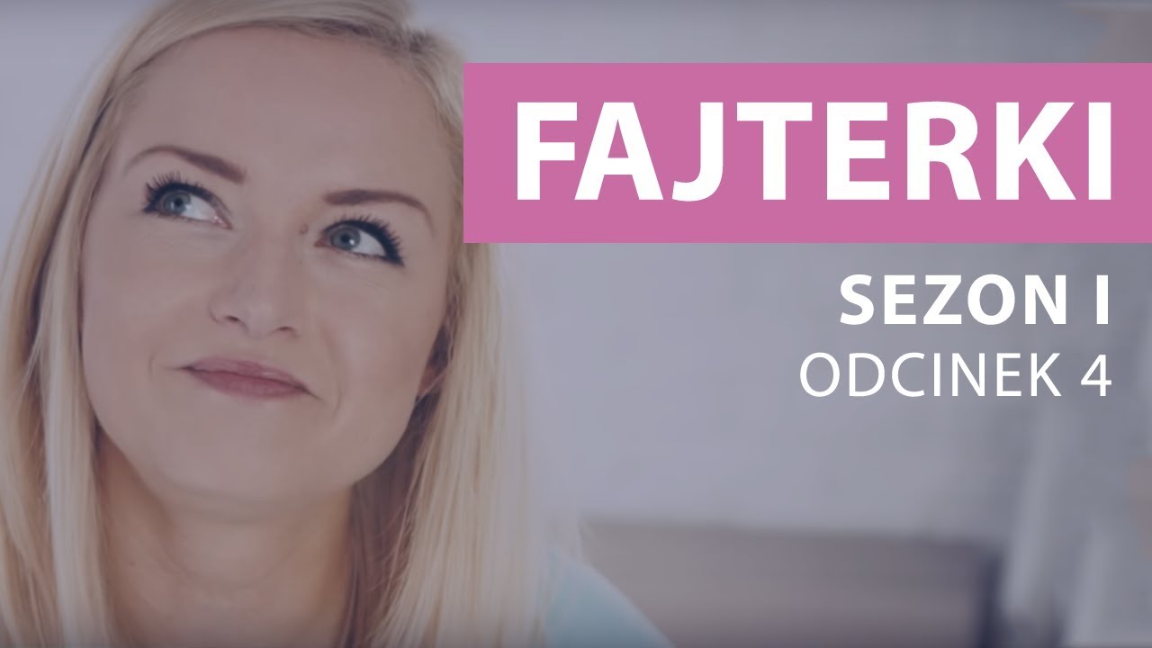 Fajterki &ndash; Ewa Chodakowska [Sezon 1 Odcinek 4]