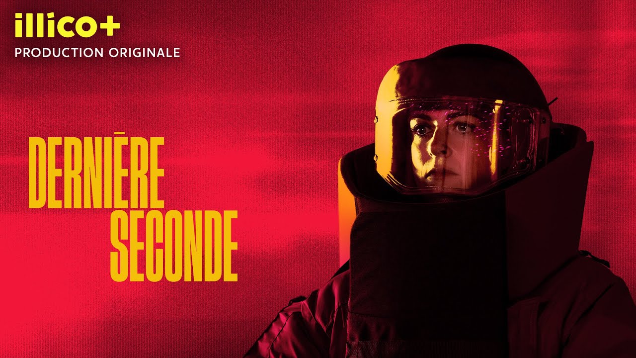Derni&egrave;re seconde | Bande-annonce officielle