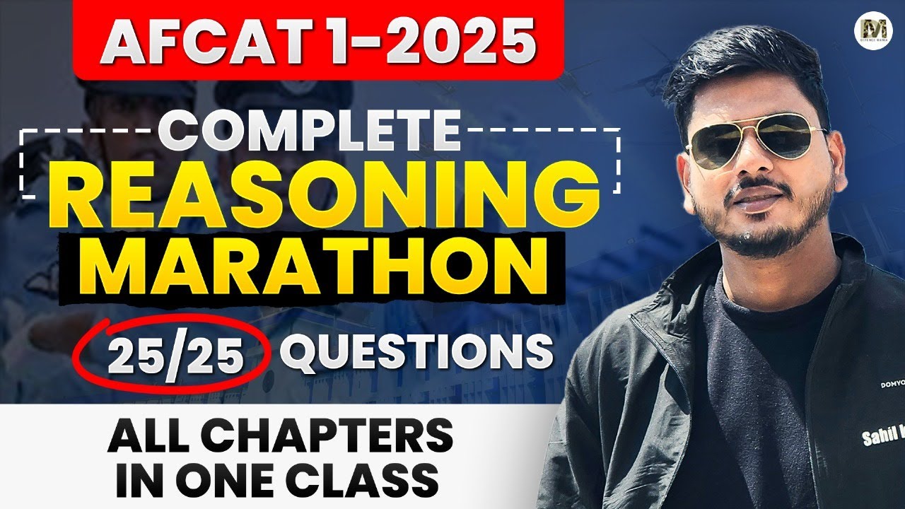Complete Reasoning for AFCAT 1 2025 | AFCAT Reasoning Marathon | Sahil Bhaiya