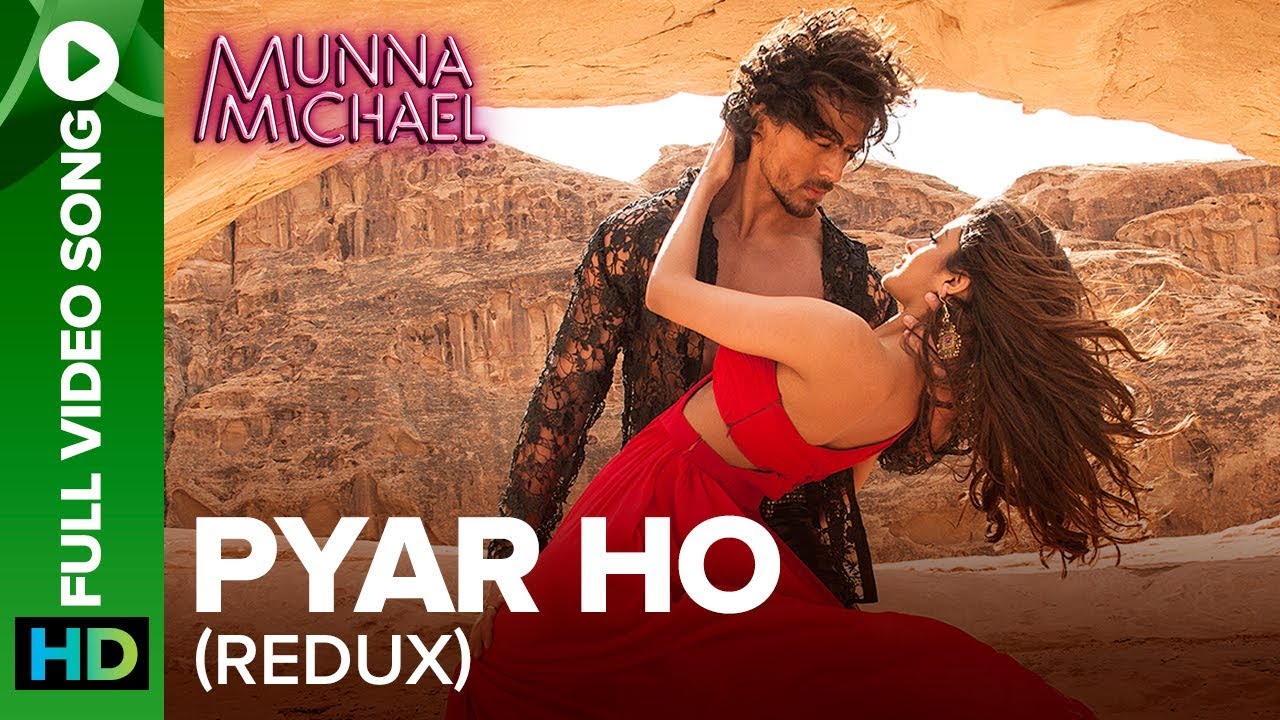 Pyar Ho (Reprise Version) - Full Video Song | Munna Michael | Tiger Shroff & Nidhhi Agerwal