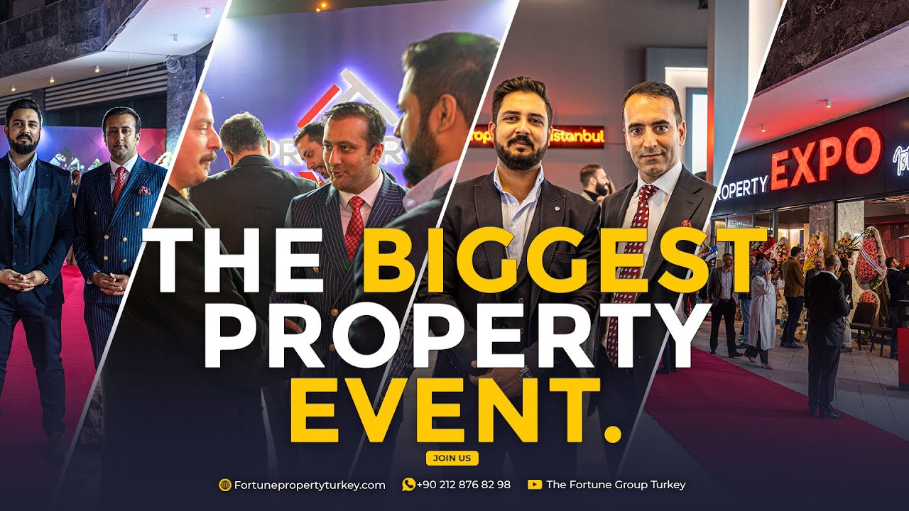 Property Expo Event in Istanbul I Fortune Group I Turkey