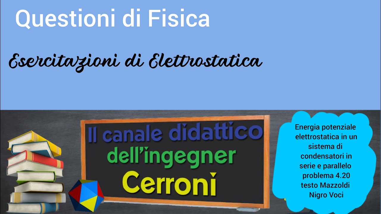 Energia sistema di condensatori in serie e parallelo problema 4.20 Mazzoldi Nigro Voci ( 68 )