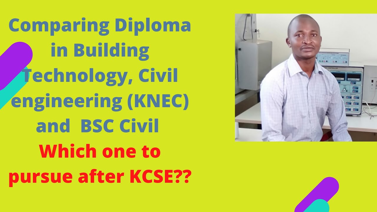 Diploma in building technology vs Diploma in civil engineering // OPTIONS AFTER  KCSE