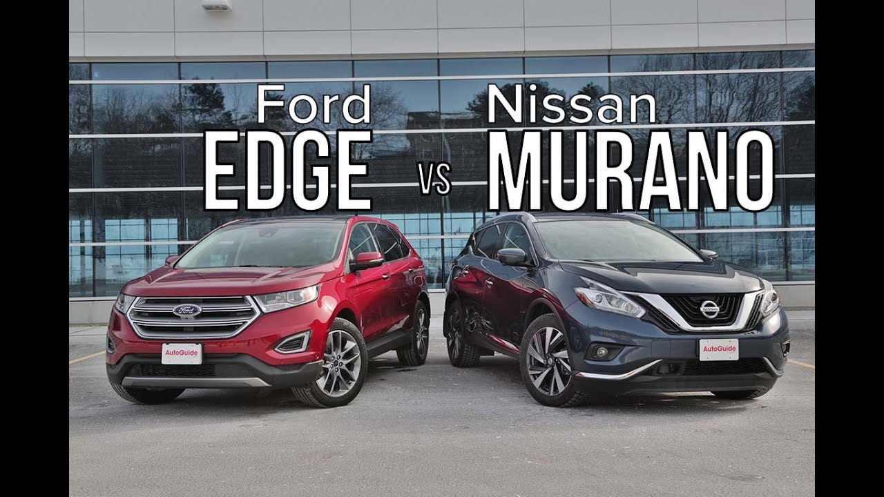 2016 Ford Edge vs 2016 Nissan Murano