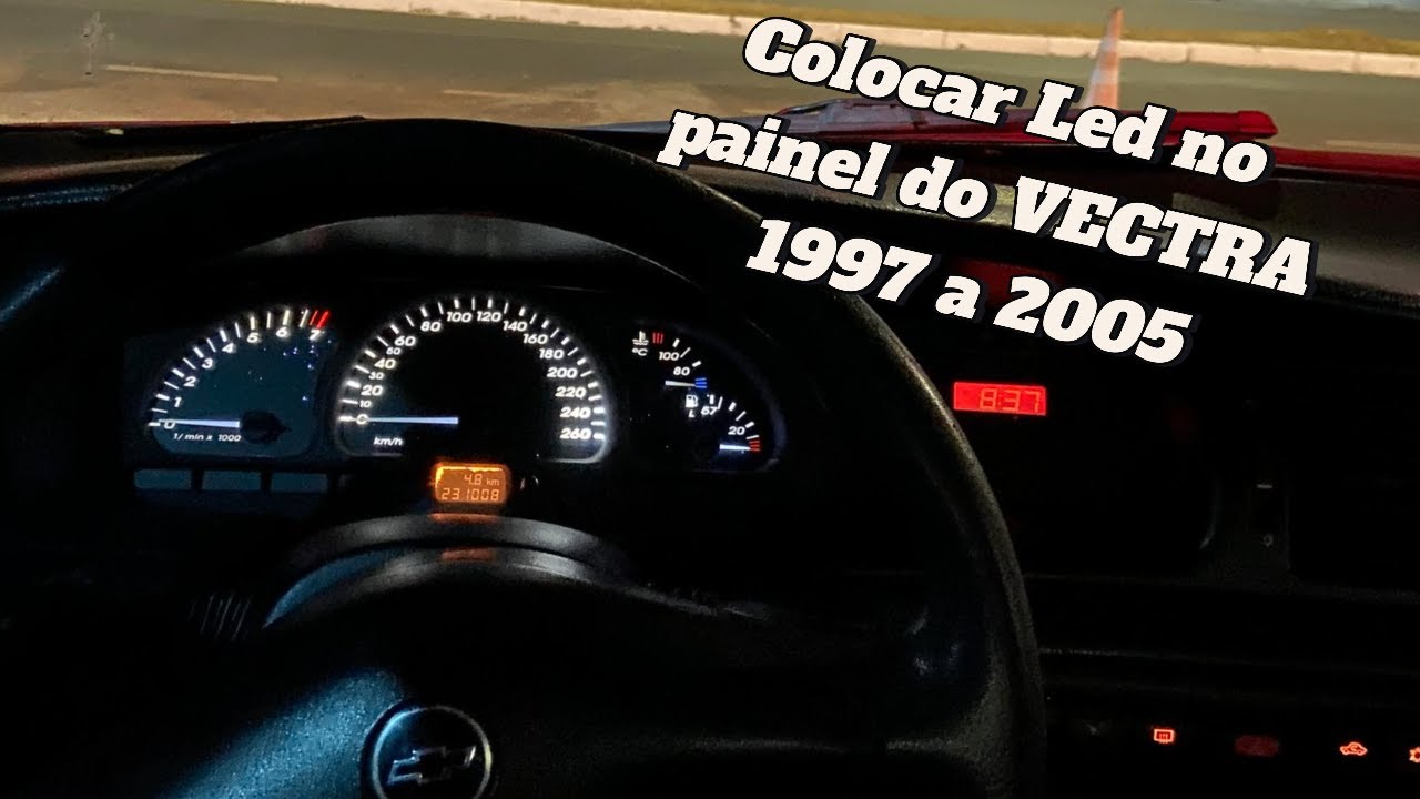 COMO COLOCAR LED NO PAINEL DO VECTRA 1997 A 2005