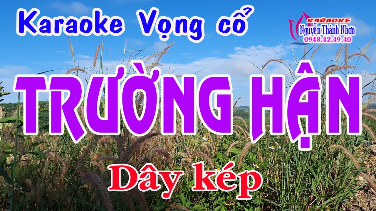 Karaoke vọng cổ TRƯỜNG HẬN - DÂY KÉP