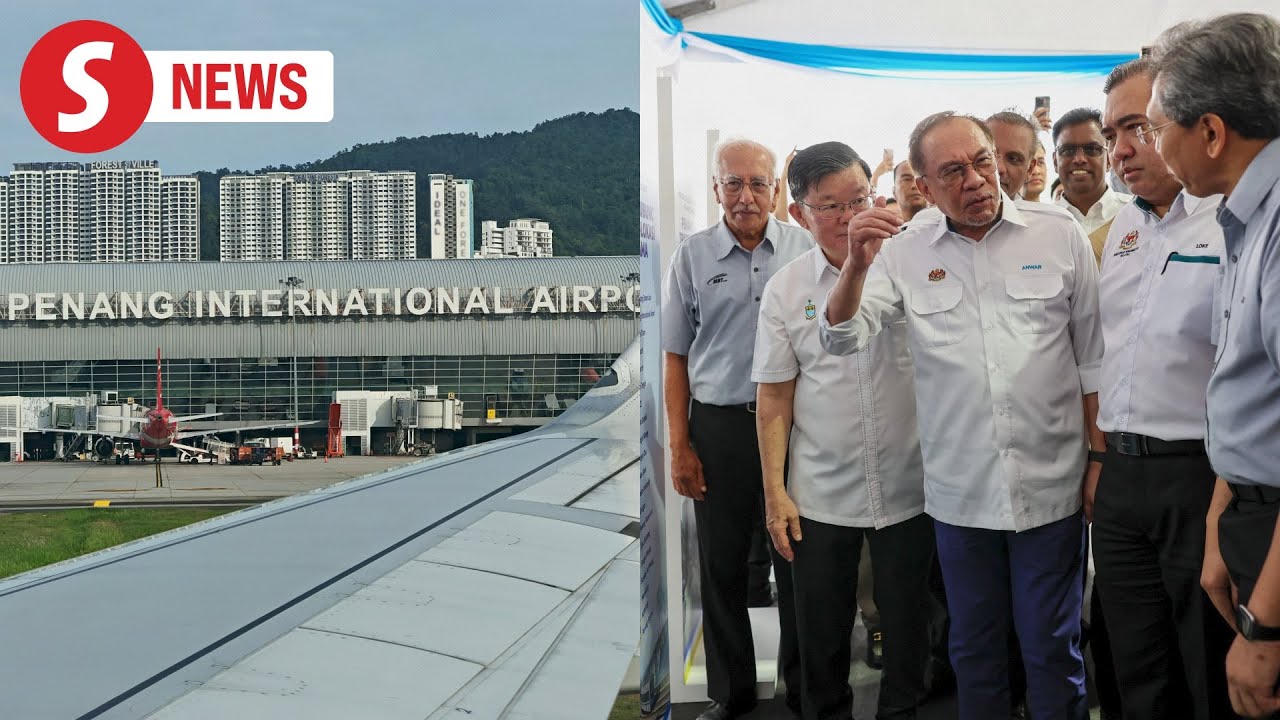 Expansion of Penang International Airport, Juru-Sungai Dua highway to be expedited, says PM