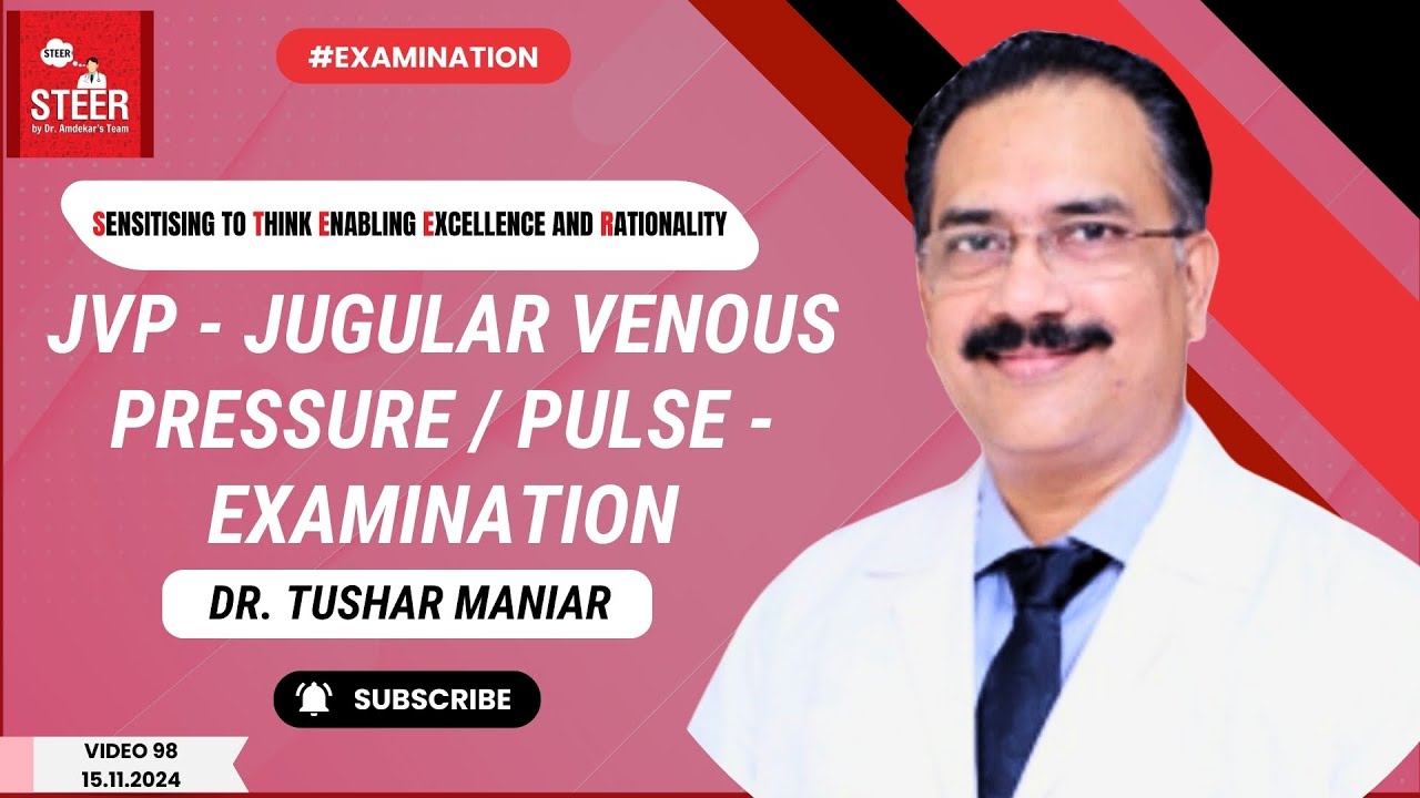 Jugular Venous Pressure / Pulse | STEER Video 97 | Dr. Tushar Maniar | #jugularpressure #JVP