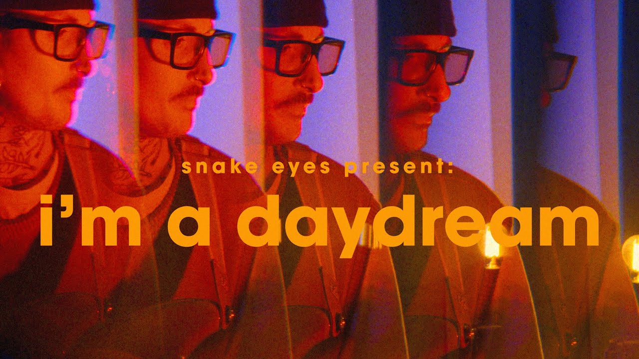 snake eyes - i'm a daydream (official visualiser)