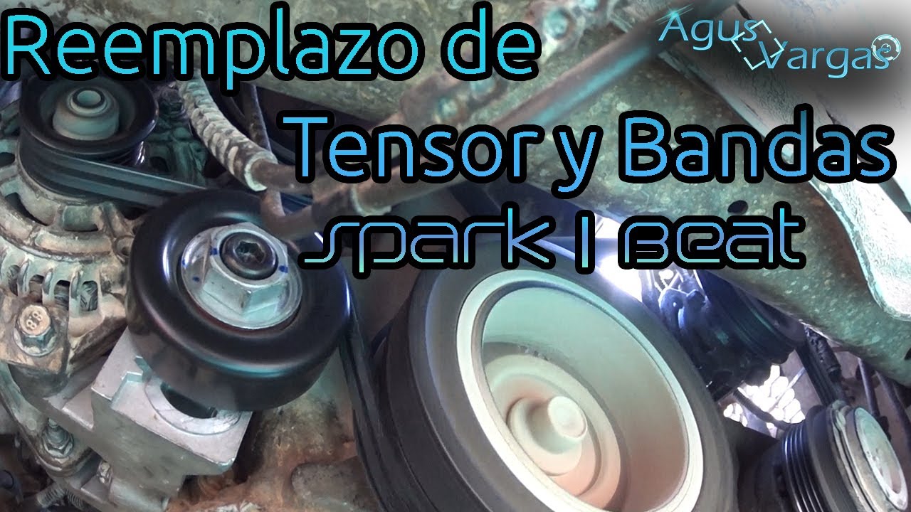 CAMBIAR CORREA / BANDA DE ACCESORIOS Y POLEA TENSORA SPARK/BEAT | Agus Vargas