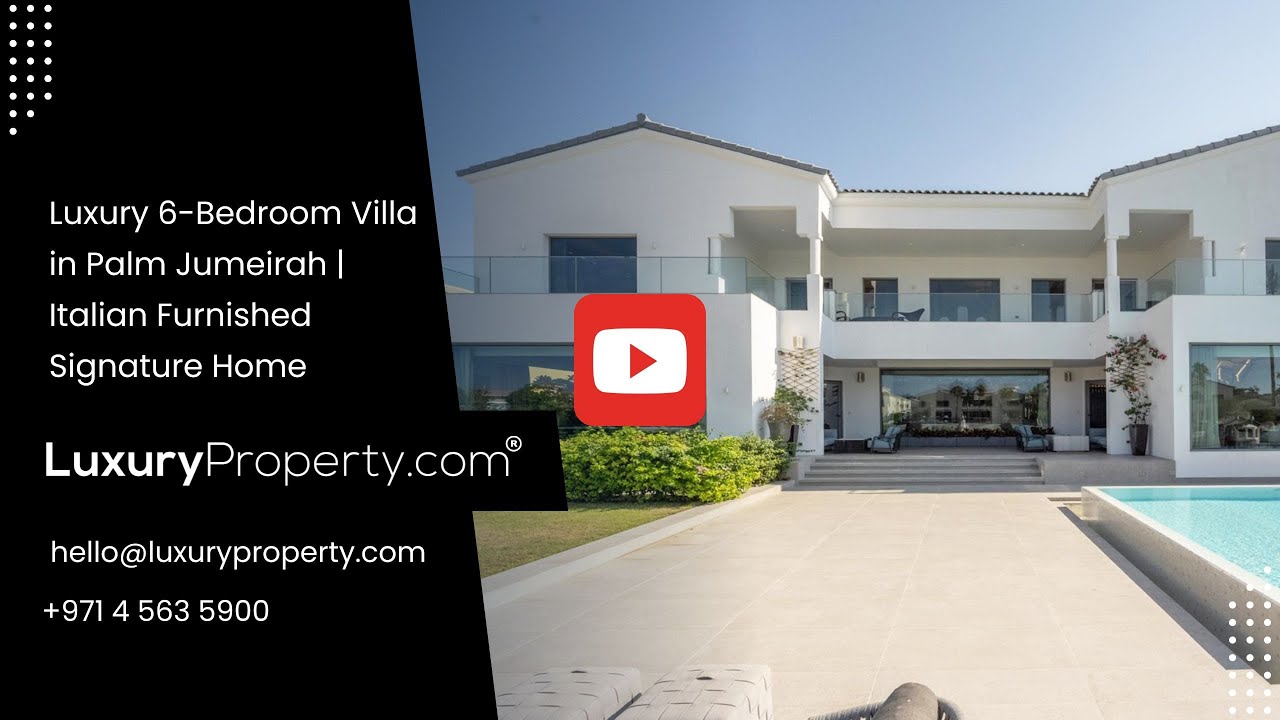Luxury 6-Bedroom Villa in Palm Jumeirah | Italian Furnished Signature Home | LuxuryProperty.com