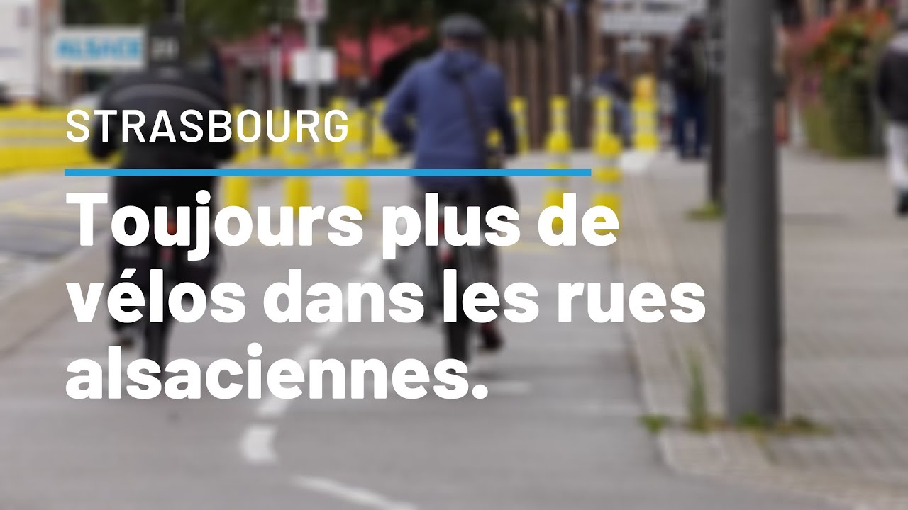 STRASBOURG : Toujours plus de vélos dans les rues alsaciennes !