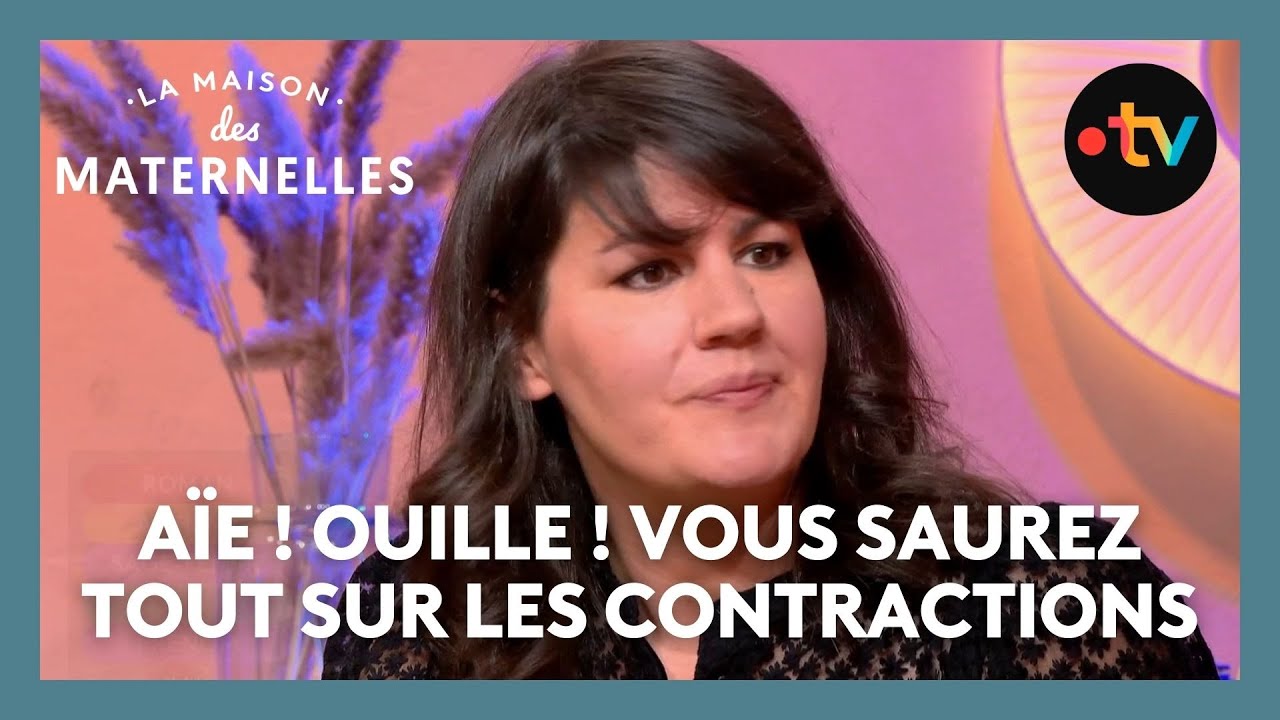 Aïe ! Ouille ! Vous saurez tout sur les contractions - La Maison des maternelles #LMDM