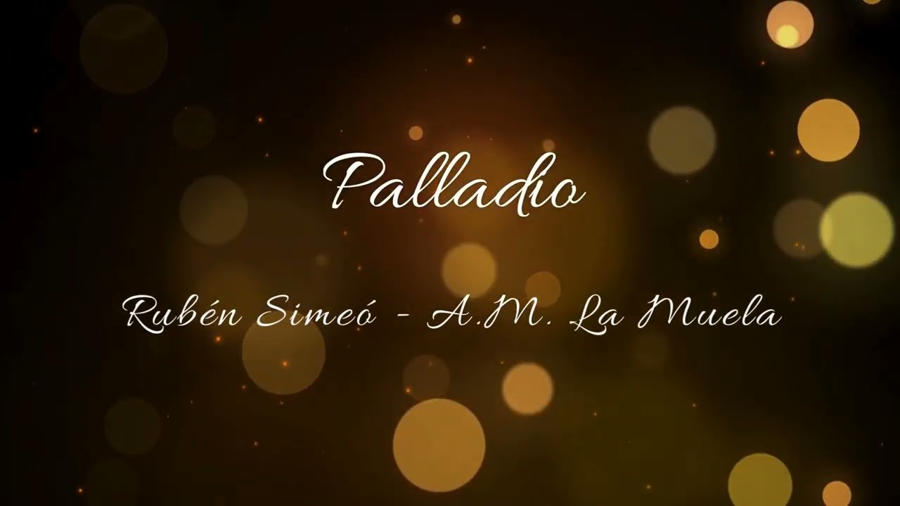 Palladio - Rubén Simeó - Agrupación Musical La Muela