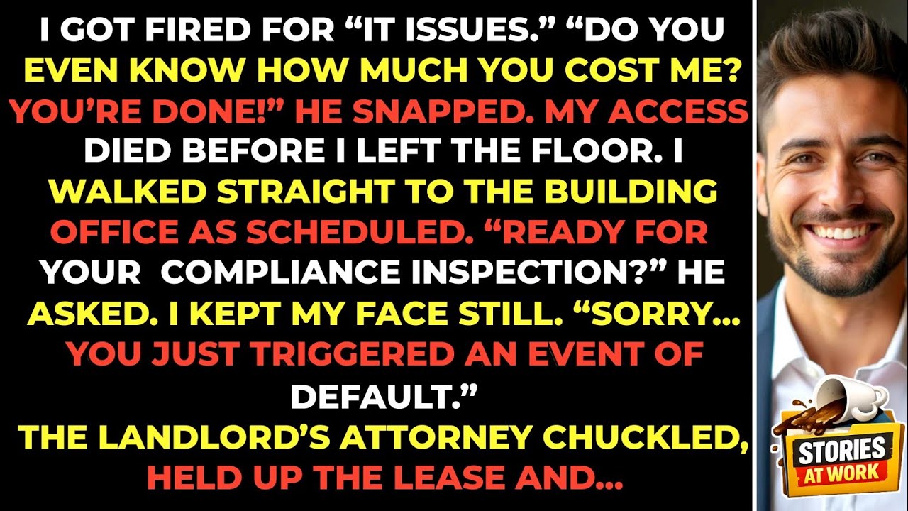 He Fired Me for “IT Issues” — I Evicted His Startup in 30 Days With 1 Lease Clause.  [FULL STORY]