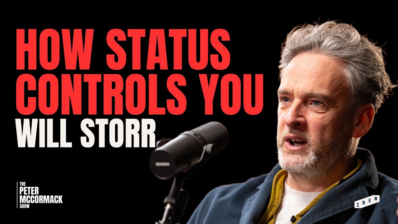 The Status Game: How Power, Conflict and Ego Shape Our Lives | Will Storr x The Peter McCormack Show