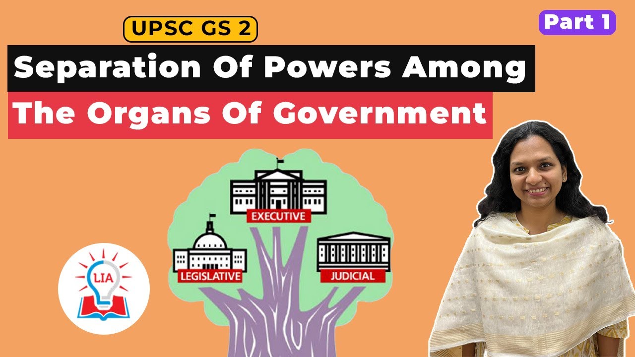 Separation of Powers Between Various Organs of Government | UPSC GS Paper 2 | Legacy IAS Academy