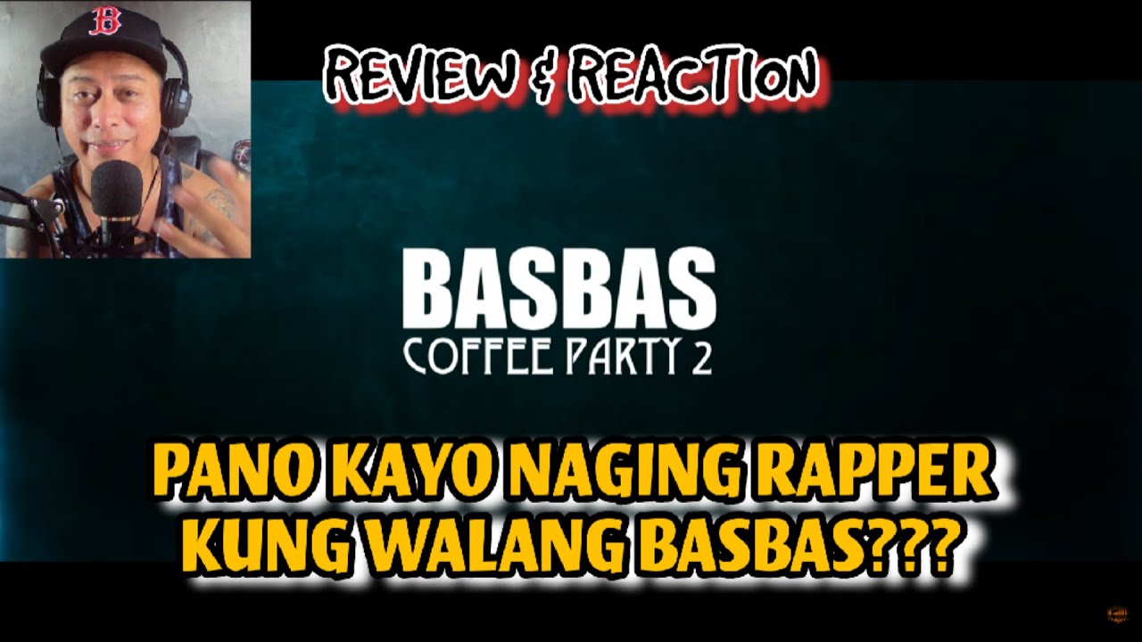 BASBAS (COFFE PARTY 2) - JAWTEE FT. DONGALO ARTISTS (REVIEW & REACTION)