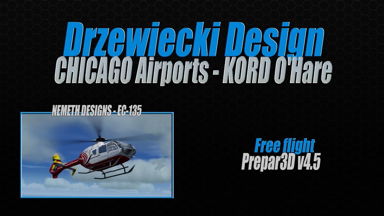 P3D v4.5 Drzewiecki Design CHICAGO Airports - KORD O'Hare
