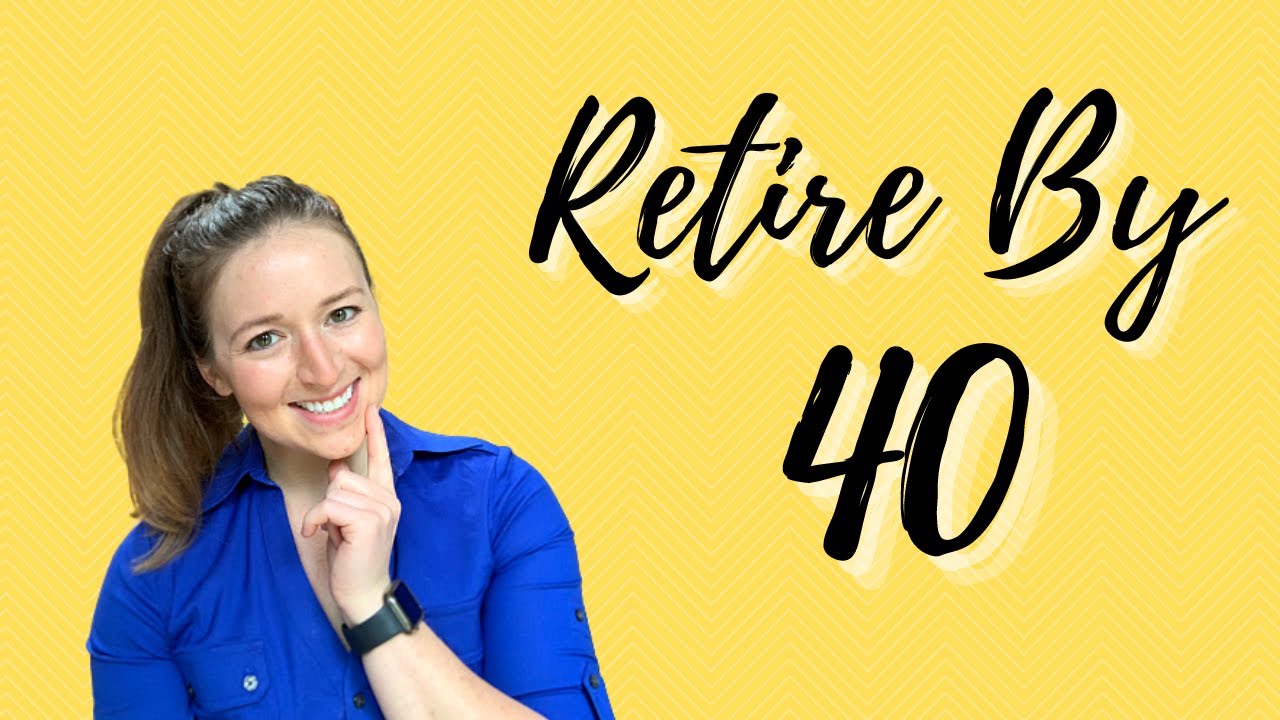 Retire By 40 - 6 Things You Need to Consider